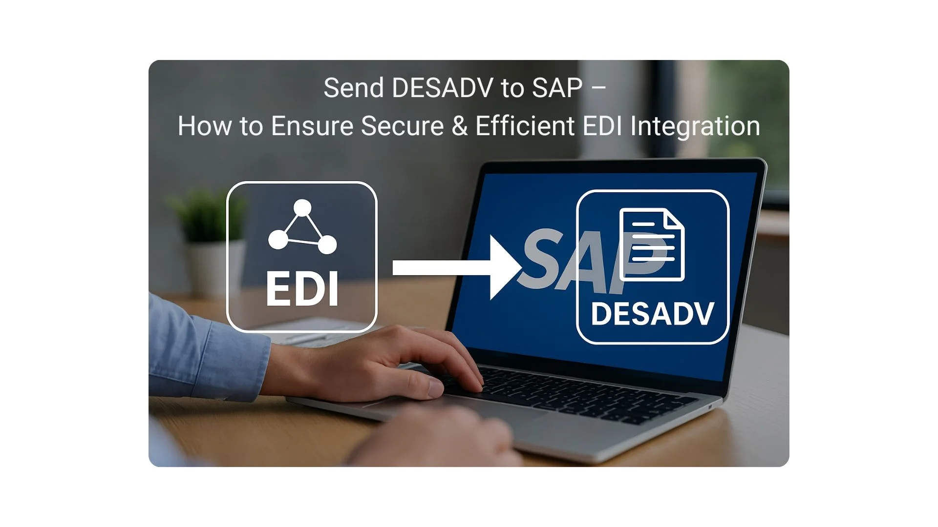DESADV to SAP